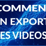 Rendu vidéo – Comment mieux exporter ses vidéos