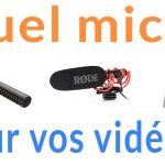 les meilleurs micros pour la vidéo
