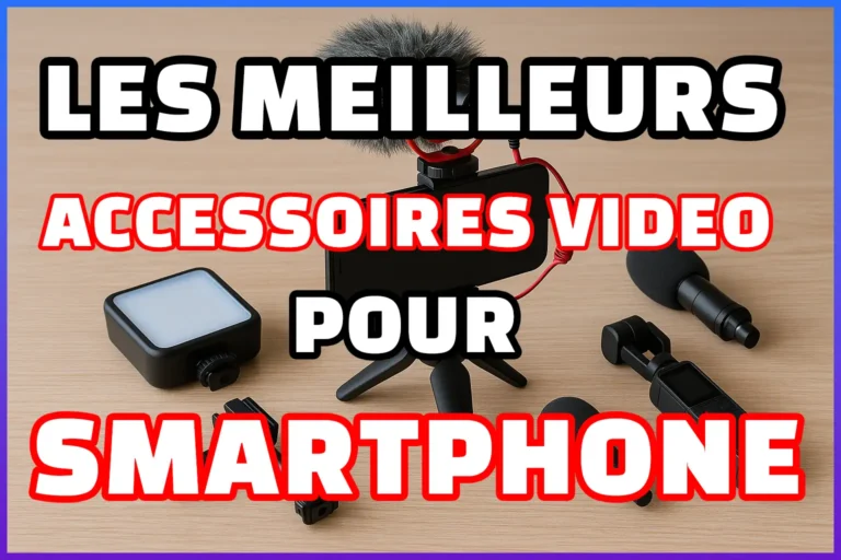 accessoires video pour smartphone