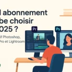 Photoshop, Premiere, Lightroom… Quel abonnement Adobe choisir en 2025 pour les créateurs ?